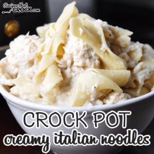 These Crock Pot Creamy Italian Noodles are divine!