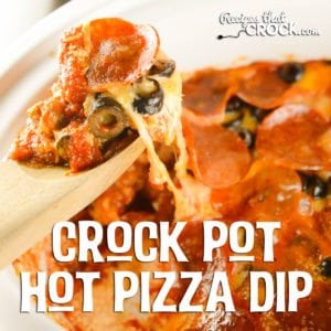 Crock Pot Hot Pizza Dip : All the fun of pizza night in a yummy party slow cooker dip recipe!