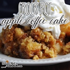 This Crock Pot Apple Coffee Cake will have everyone asking for more!