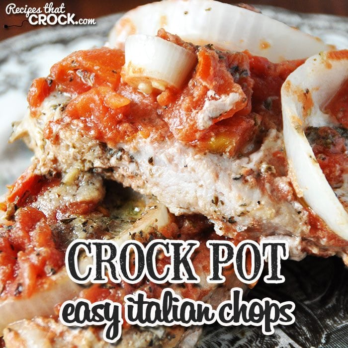 These Easy Crock Pot Italian Chops are flavorful and super easy to throw together!