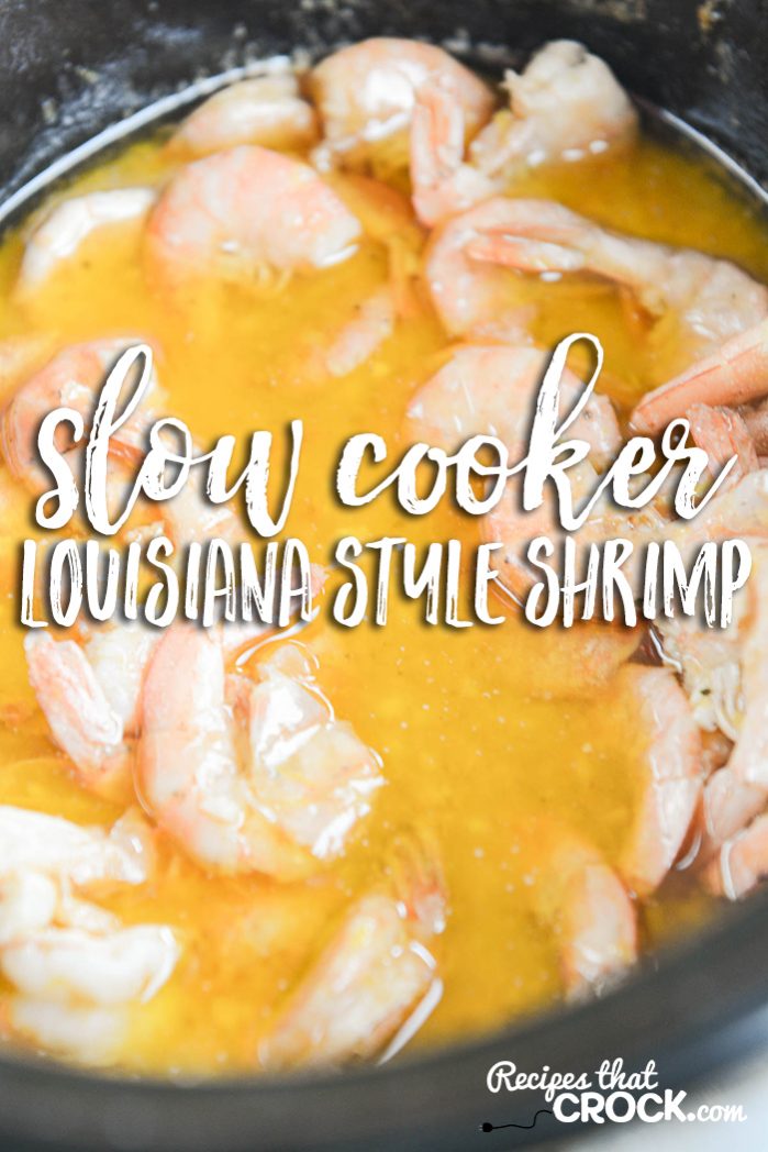 Slow Cooker Louisiana Style Shrimp is perfect for an appetizer or great for a main dish served over rice for a treat at family dinner.