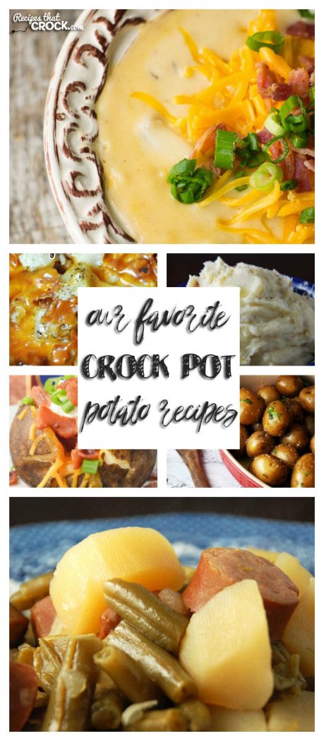 If you love potatoes, you will love Our Favorite Crock Pot Potato Recipes!