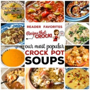 We have shared many posts with mine and Cris' favorites. So we thought we would put together a list of our Reader's Favorite Soups so you can know what all our readers are cRockin' in their kitchens!