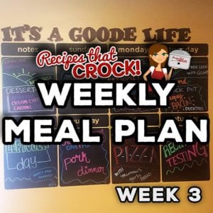 This week's Weekly Meal Plan includes Crock Pot Oatmeal Raisin Cookie Oats, Crock Pot Cream Cheese Caramel Dip, Crock Pot One-Pot Pork Dinner, Crock Pot Old Fashioned Meatloaf, Crock Pot Cheesy Bacon Potatoes, Crock Pot Pork Loin with Gravy, Old Fashioned Mac 'n Cheese, Crock Pot Crustless Pizza and Momma's Cheesy Garlic Bread!