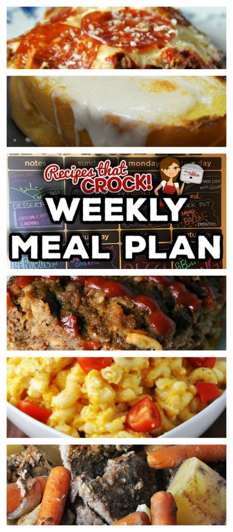 This week's Weekly Meal Plan includes Crock Pot Oatmeal Raisin Cookie Oats, Crock Pot Cream Cheese Caramel Dip, Crock Pot One-Pot Pork Dinner, Crock Pot Old Fashioned Meatloaf, Crock Pot Cheesy Bacon Potatoes, Crock Pot Pork Loin with Gravy, Old Fashioned Mac 'n Cheese, Crock Pot Crustless Pizza and Momma's Cheesy Garlic Bread!