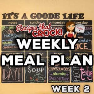 Weekly Meal Plan including: Slow Cooker Blueberry Breakfast Casserole, Crock Pot Chocolate Lava Cake, Slow Cooker Steak Tacos, Crock Pot Spanish Rice, Slow Cooker Chile Verde Soup, Crock Pot Mississippi Chicken Thighs, Crock Pot Parsley Potatoes, Crock Pot Sloppy Joe Cheeseburgers and Crock Pot Baked Potatoes