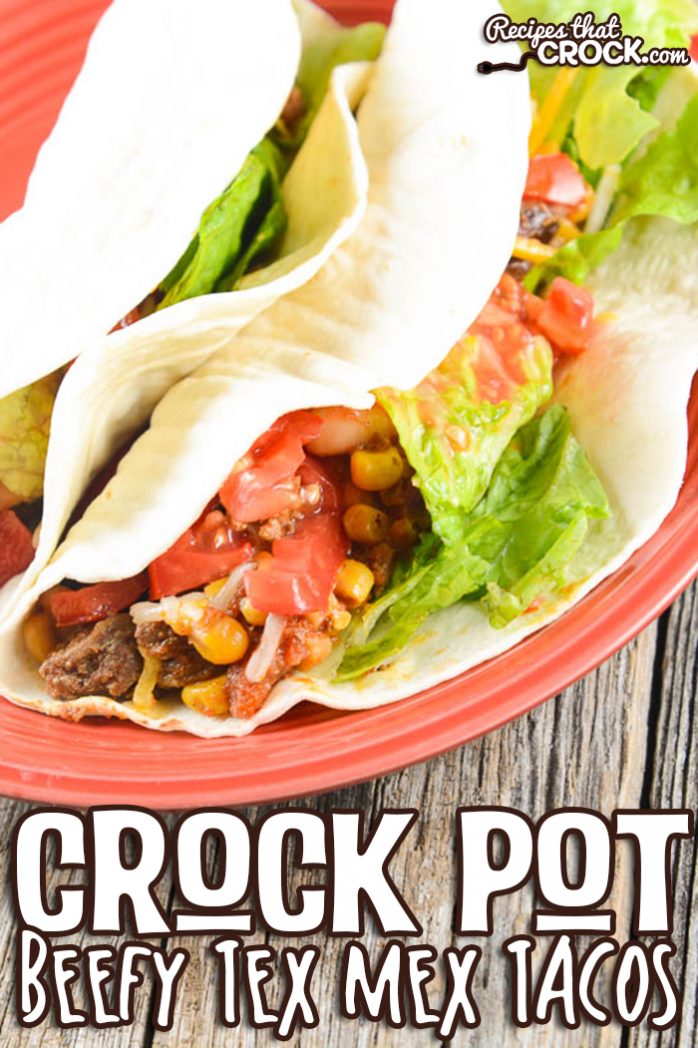 This Crock Pot Beefy Tex Mex Tacos recipe one of our favorite ground beef slow cooker recipes. It is a delicious way to dress up a pound of ground beef.