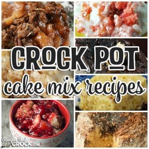 These Cake Mix Crock Pot Recipes are the perfect way to make a simple dessert that is absolutely amazing!