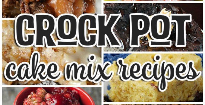 These Cake Mix Crock Pot Recipes are the perfect way to make a simple dessert that is absolutely amazing!