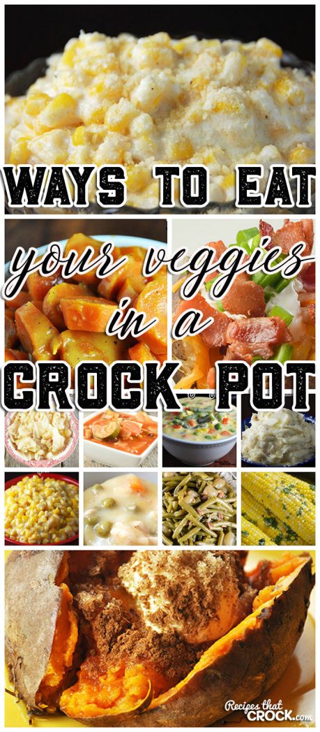 We all need veggies in our diet...whether we like them or not! So why not get cRockin' with these Ways to Eat Your Veggies in a Crock Pot!