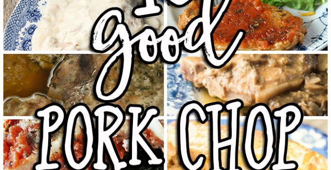 Pork chops are delicious for dinner, but do you feel like you are in a rut? We can help! These 10 Good Pork Chop Recipes will make your pork chop rut be a thing of the past!