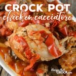 Crock Pot Chicken Cacciatore Recipe: This Crock Pot Chicken Cacciatore is the perfect slow cooker recipe for two or can be doubled to feed a larger family. This is a classic dish that everyone loves-delicious chicken with bell peppers, tomatoes and mushrooms.