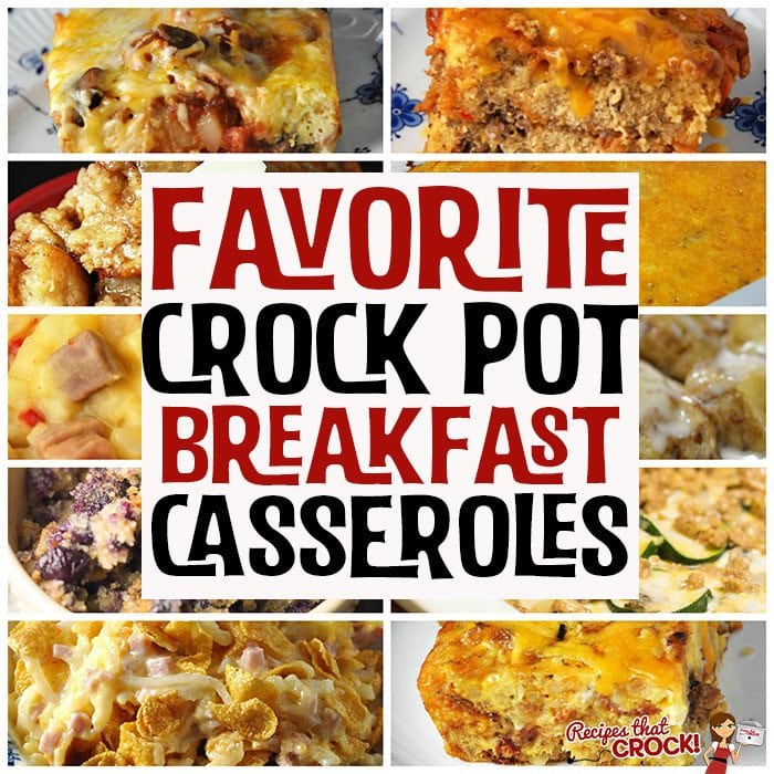 A good breakfast can start your day off right! Whether you like egg casseroles, hashbrown casseroles or sweet casseroles, we have you covered with our Favorite Crock Pot Breakfast Casseroles!