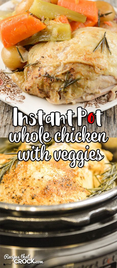 Are you looking for good Instant Pot Recipes? This Whole Chicken with Vegetables Electric Pressure Cooker Recipe is perfect for beginners or seasoned Instant Pot lovers!