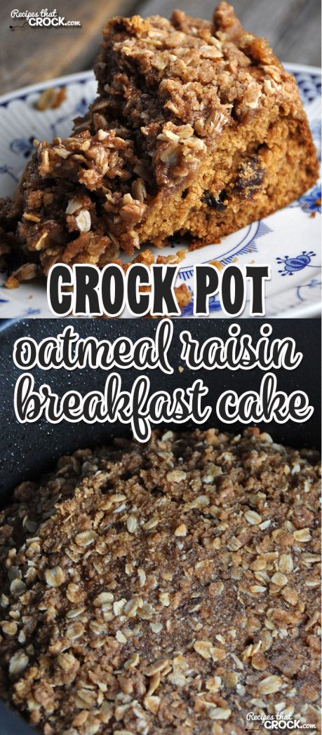 This Crock Pot Oatmeal Raisin Breakfast Cake will have your house smelling amazingly and is perfect for breakfast, brunch or dessert!
