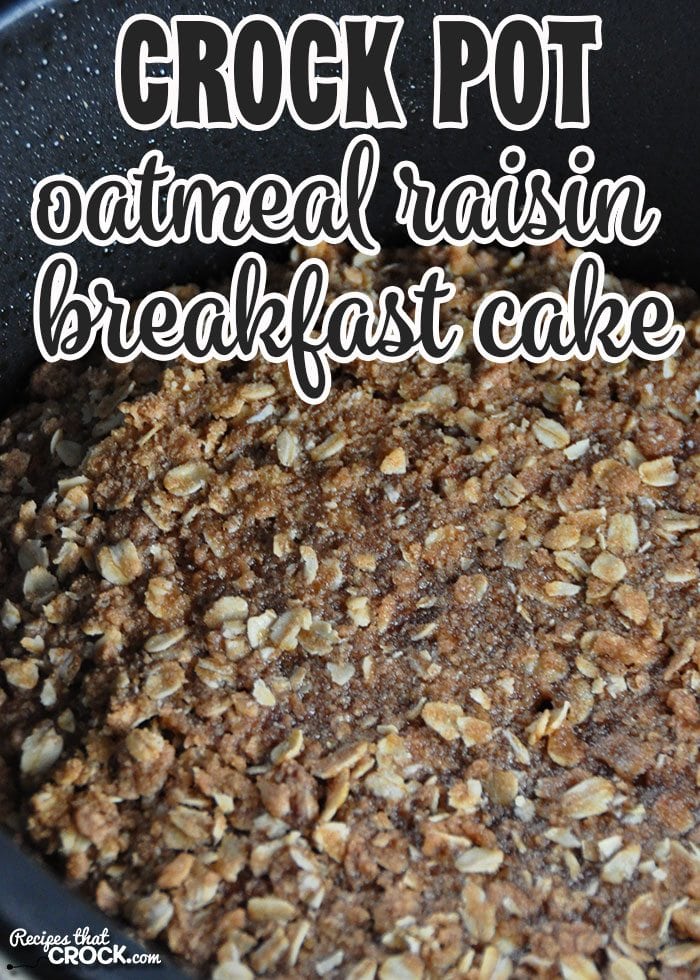This Crock Pot Oatmeal Raisin Breakfast Cake will have your house smelling amazingly and is perfect for breakfast, brunch or dessert!