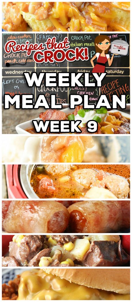 This week's Weekly Meal Plan includes Slow Cooker Bacon Brown Sugar Sausages, Crock Pot Peach Cobbler, Crock Pot Italian Meatball Soup, Crock Pot Mexican Hamburgers, Meat Lovers Crock Pot Chili, Smothered Crock Pot Beef Tip and Crock Pot Cheesy Chicken Chowdown!