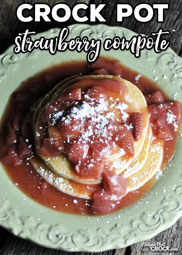 Do you have a sweet tooth? I certainly do! And this Crock Pot Strawberry Compote does not disappoint! It goes wonderfully over angel food cake or pancakes!