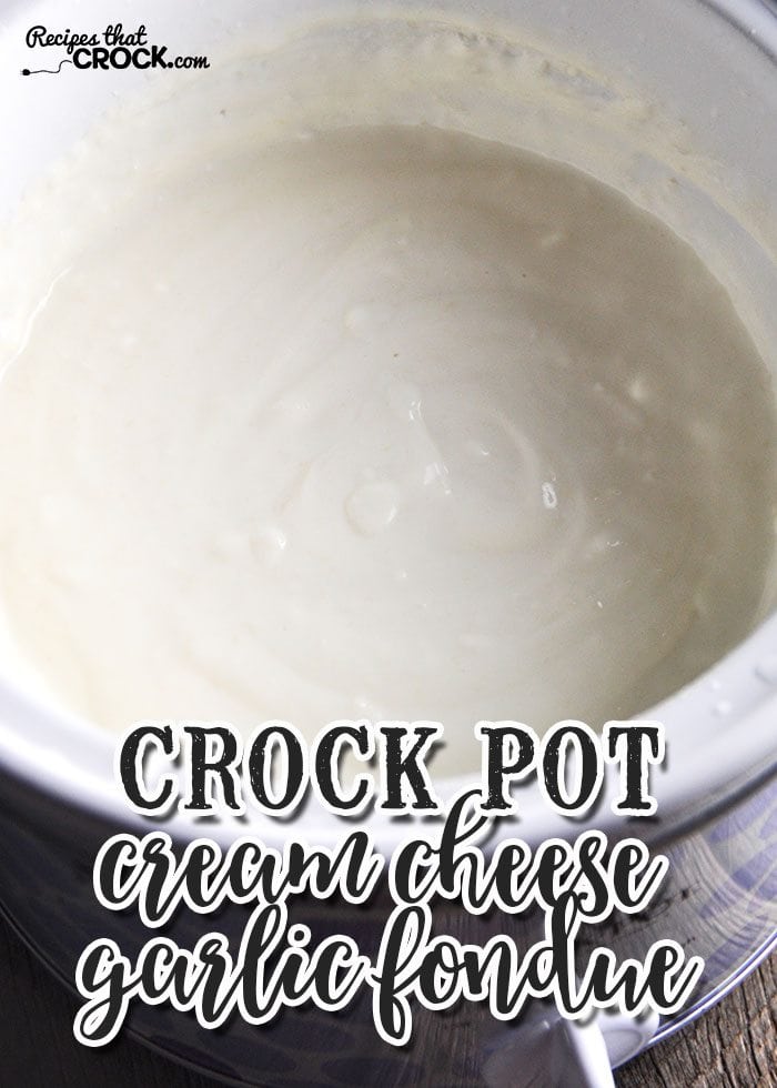 This Crock Pot Cream Cheese Garlic Fondue is the perfect addition to any party!