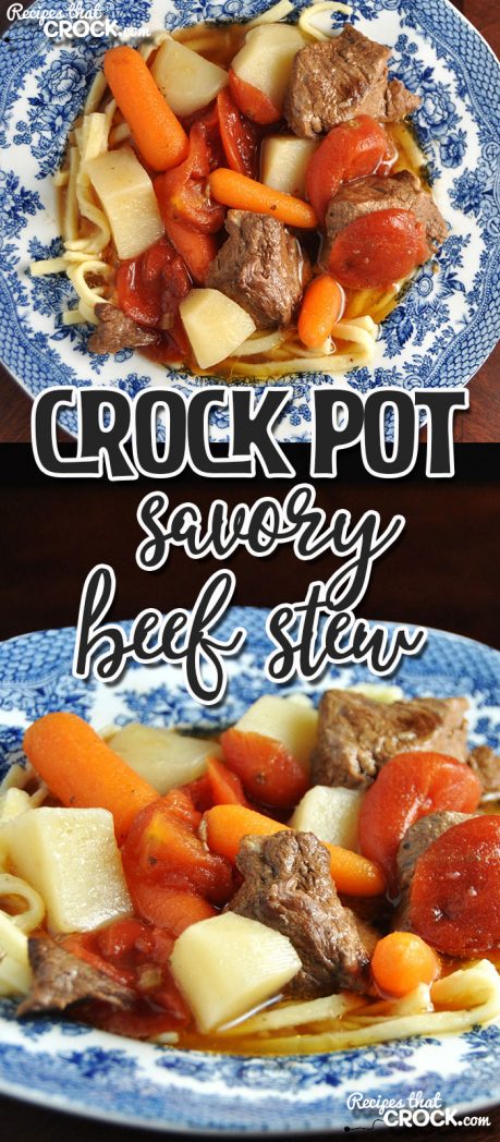 This Crock Pot Savory Beef Stew is an instant family favorite! From the kids to the adults, everyone loves it!