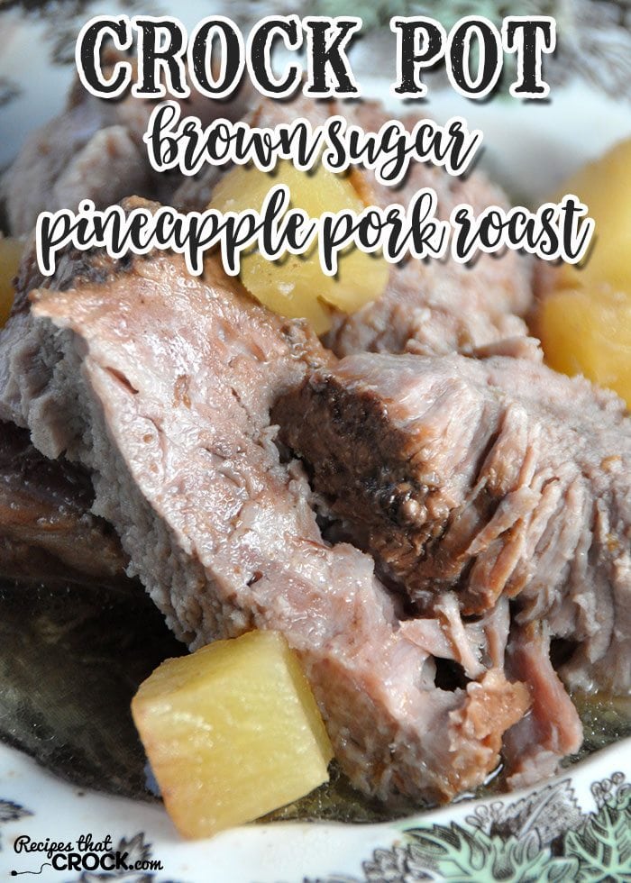 This Crock Pot Brown Sugar Pineapple Pork Roast is so simple it can be thrown together in less than two minutes. After your crock pot does all the work, you have a tender, juicy roast with a wonderful au jus for everyone to enjoy!