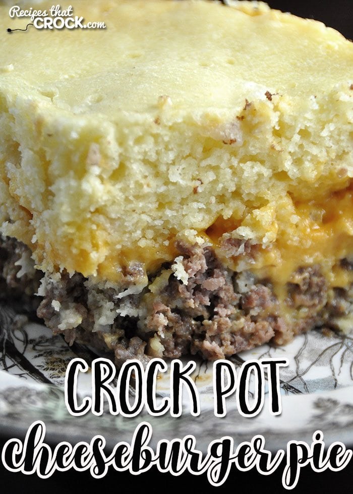 You are gonna love this Crock Pot Cheeseburger Pie! Young and old alike will gobble this up!