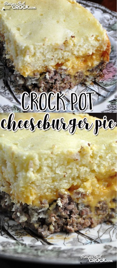 You are gonna love this Crock Pot Cheeseburger Pie! Young and old alike will gobble this up!