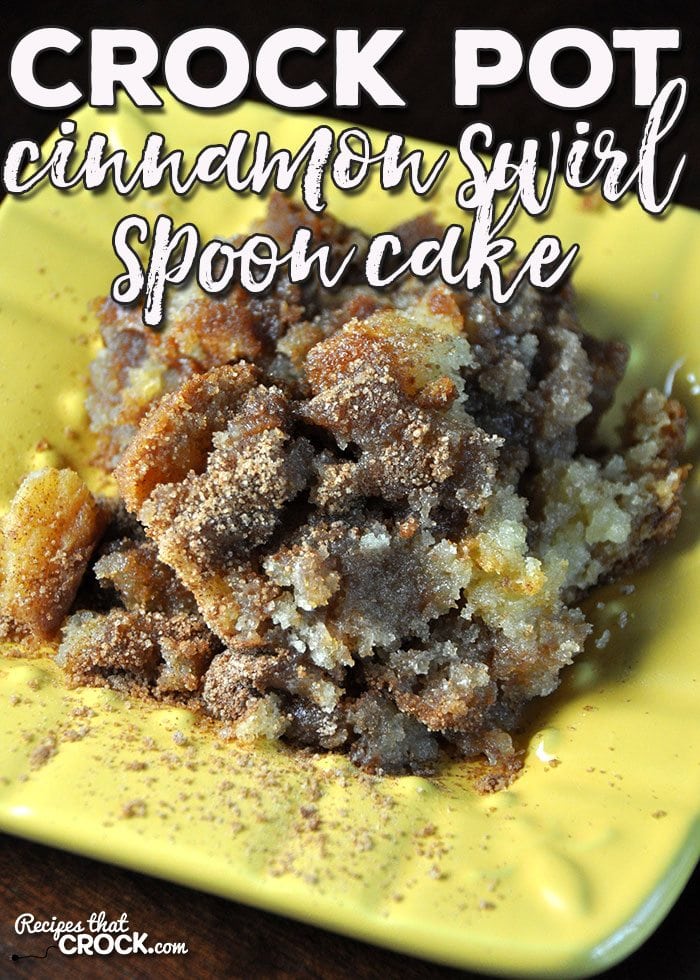 Do you love cinnamon? Do you love cake? Then you are going to fall head-over-heels in love with this delicious Crock Pot Cinnamon Swirl Spoon Cake!