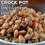 These Crock Pot Beefy Hearty Beans are a great way beef up a weeknight dinner. They can be prepped the night before and cook all day!