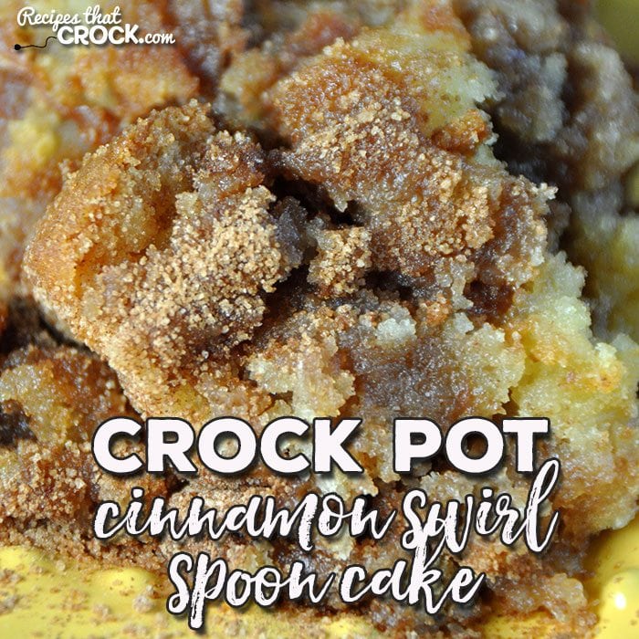 Do you love cinnamon? Do you love cake? Then you are going to fall head-over-heels in love with this delicious Crock Pot Cinnamon Swirl Spoon Cake!