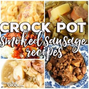This week for our Friday Favorites we have some yummy Crock Pot Smoked Sausage Recipes like Crock Pot Green Beans, Potatoes and Smoked Sausages, Crock Pot Cheesy Potatoes, Crock Pot Smoked Sausage Mac 'n Cheese, Smoked Sausage Crock Pot Corn Chowder, Crock Pot Polish Sausage Soup, One Pot Crock Pot Sausage Dinner, Crock Pot Chuck Wagon Stew and Crock Pot Red Beans and Sausage!
