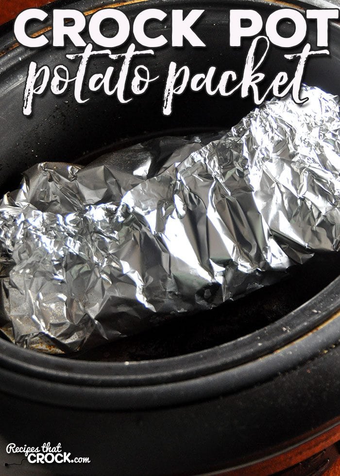 Are you looking for a recipe to make your life easier? Turn your favorite crock pot meals into a one-pot meal with this yummy Crock Pot Potato Packet!