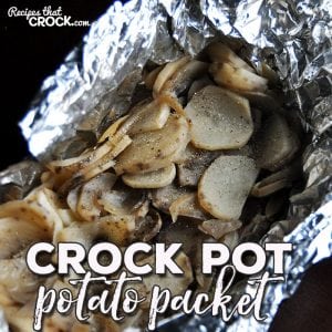 Are you looking for a recipe to make your life easier? Turn your favorite crock pot meals into a one-pot meal with this yummy Crock Pot Potato Packet!