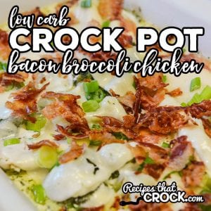Do you love bacon? Our Crock Pot Bacon Broccoli Chicken Recipe is one of our favorite ways to cook up chicken and if you are eating low carb, this dish only has 2.4 Net Carbs per serving!