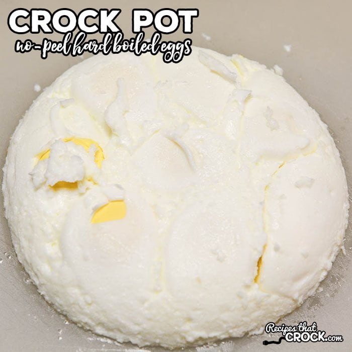Do you hate peeling hard boiled eggs for potato salad or egg salad recipes? Our No-Peel Crock Pot Hard Boiled Eggs take all the hassle out of making hard boiled eggs in bulk for recipes or salads.