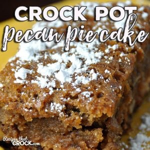 This Crock Pot Pecan Pie Cake is so delicious! It is the perfect dessert to take to your next party, pitch-in or potluck! Everyone will be glad you did!