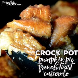 Oh my word folks! I have an amazing treat for you! This Crock Pot Pumpkin Pie French Toast Casserole had everyone asking for more! 