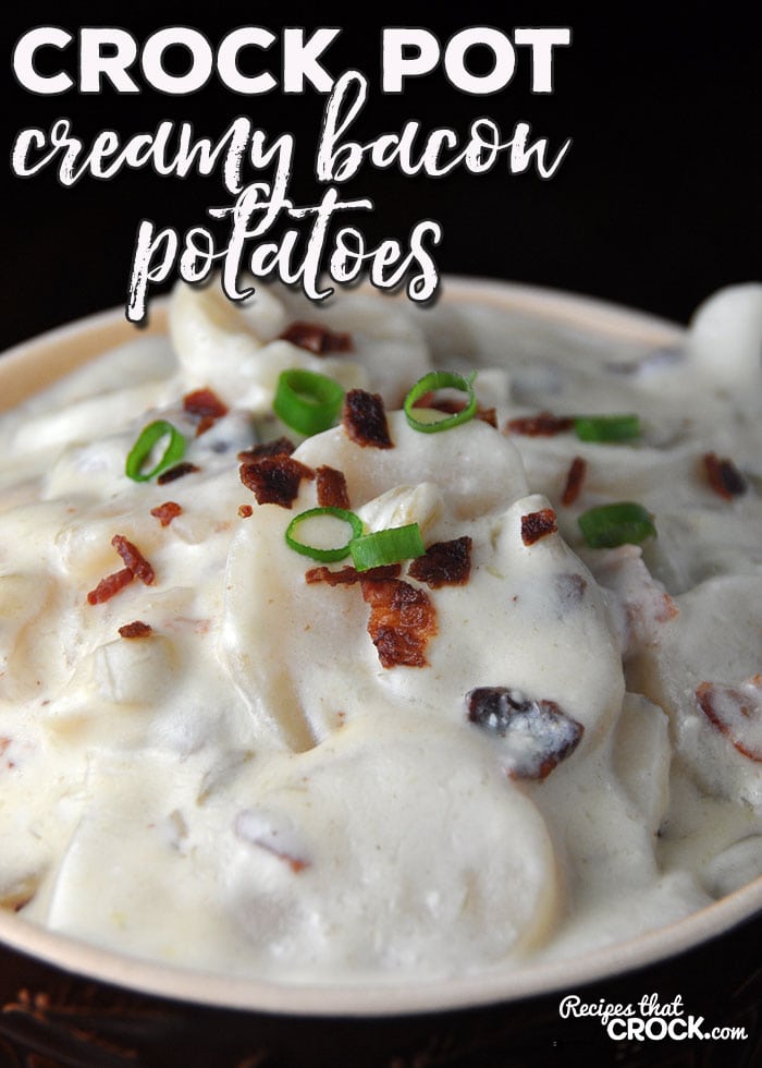 These Creamy Crock Pot Bacon Potatoes are not only delicious, they are super easy! Everyone will be asking for seconds when these are on your table!