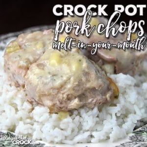 This Crock Pot Pork Chops - Melt In Your Mouth recipe is sure to be a winner. It is super easy, delicious and the pork truly does melt in your mouth!