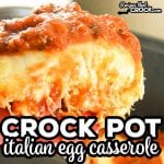 Are you looking for a great low carb breakfast casserole that carb lovers enjoy? Our Crock Pot Italian Egg Casserole puts a tasty twist on your traditional breakfast egg casserole recipe.