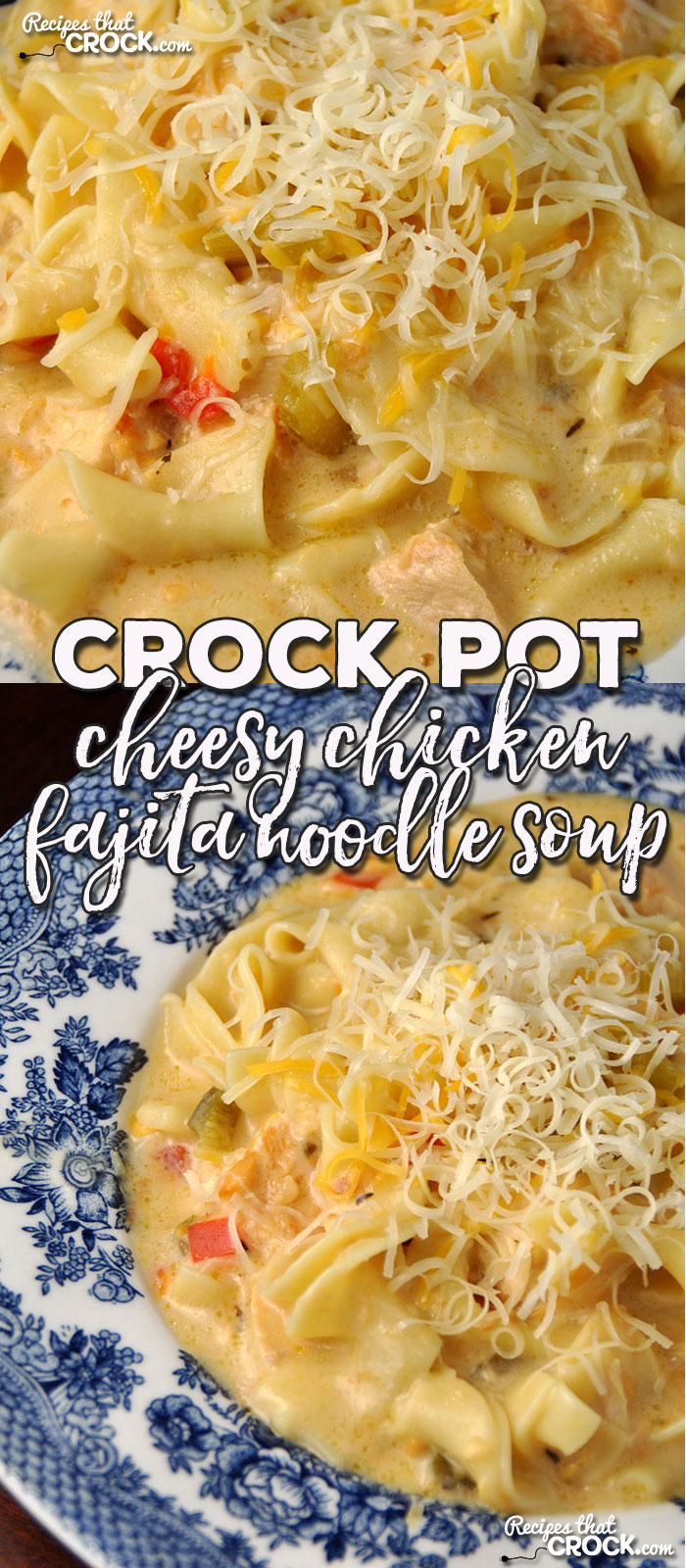 This Crock Pot Cheesy Chicken Fajita Noodle Soup is super easy to make and has a fabulous flavor that will have young and old alike singing it's praises!