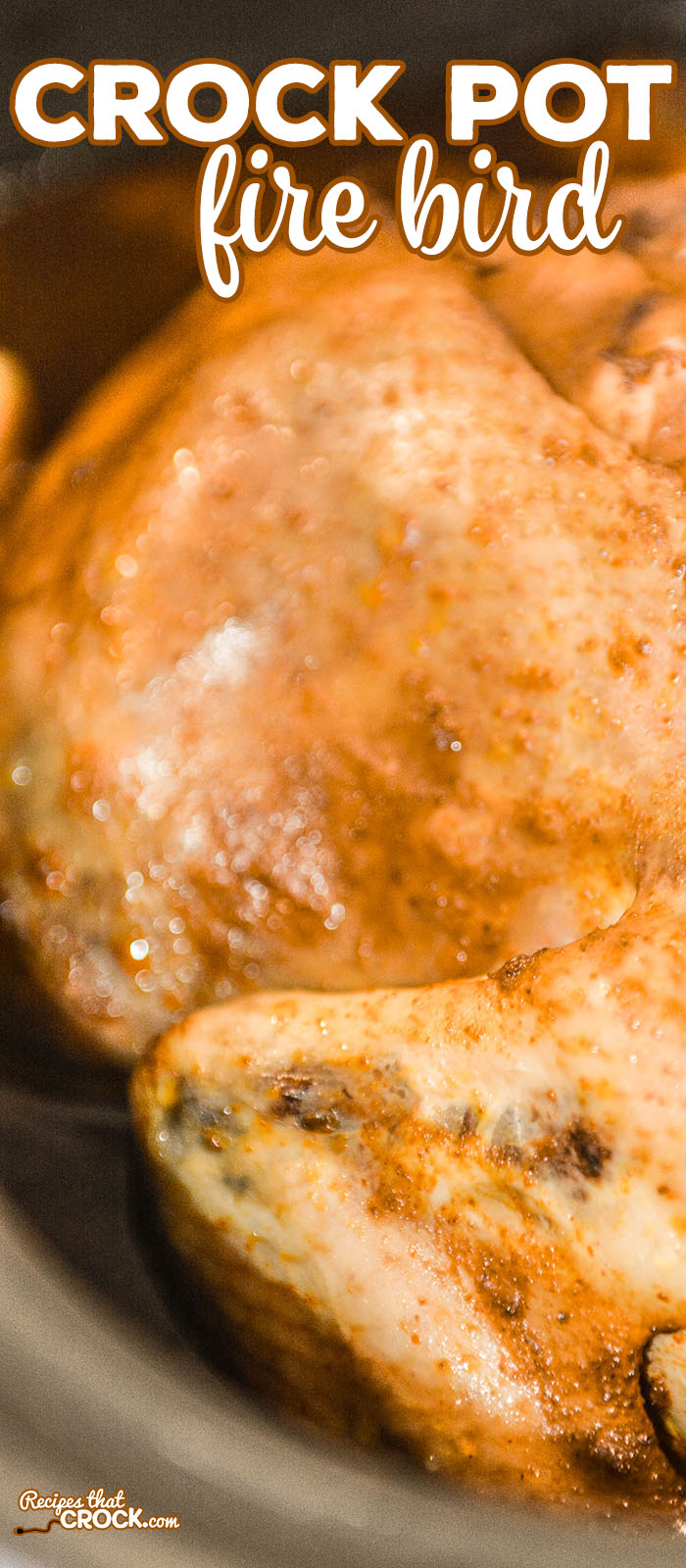 Are you looking for an easy way to cook up a whole chicken? Our Crock Pot Fire Bird is fork tender and full of flavor.