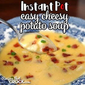 When I made Crock Pot Easy Cheesy Potato Soup, it instantly made my favorite soups list. So the idea of making it into Instant Pot Easy Cheesy Potato Soup, (ask for by one of our readers) sounded great to me!