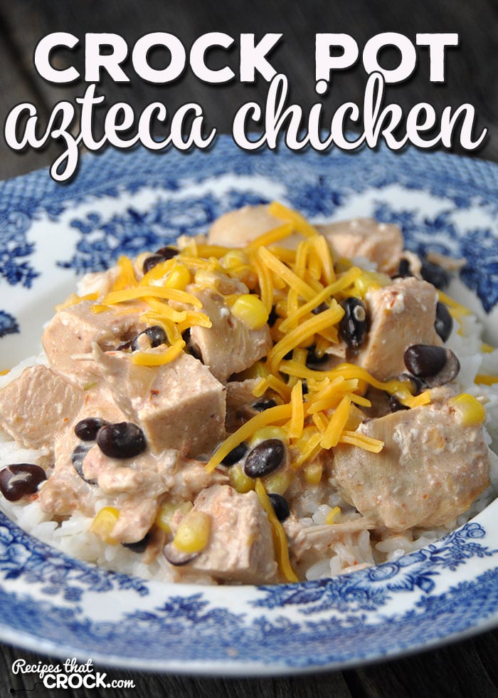 Oh my folks! Do I have a treat for you?! This Crock Pot Azteca Chicken is going to immediately show up on your go-to recipe list! It is easy and delicious!
