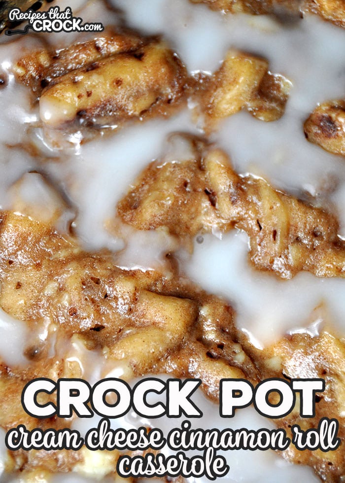 This Cream Cheese Cinnamon Roll Crock Pot Casserole may just be our best cinnamon roll casserole yet! It is super simple to make and sure to be a crowd pleaser!