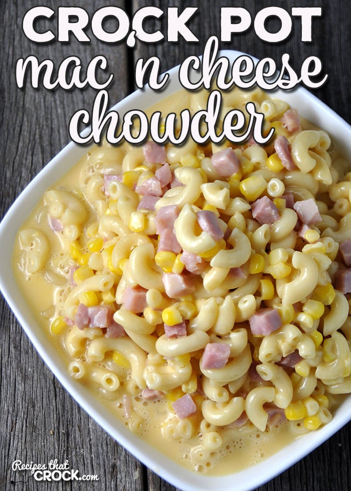 Ladies and gentleman, do I have a treat for you! This Crock Pot Mac ‘n Cheese Chowder is an absolute crowd pleaser!