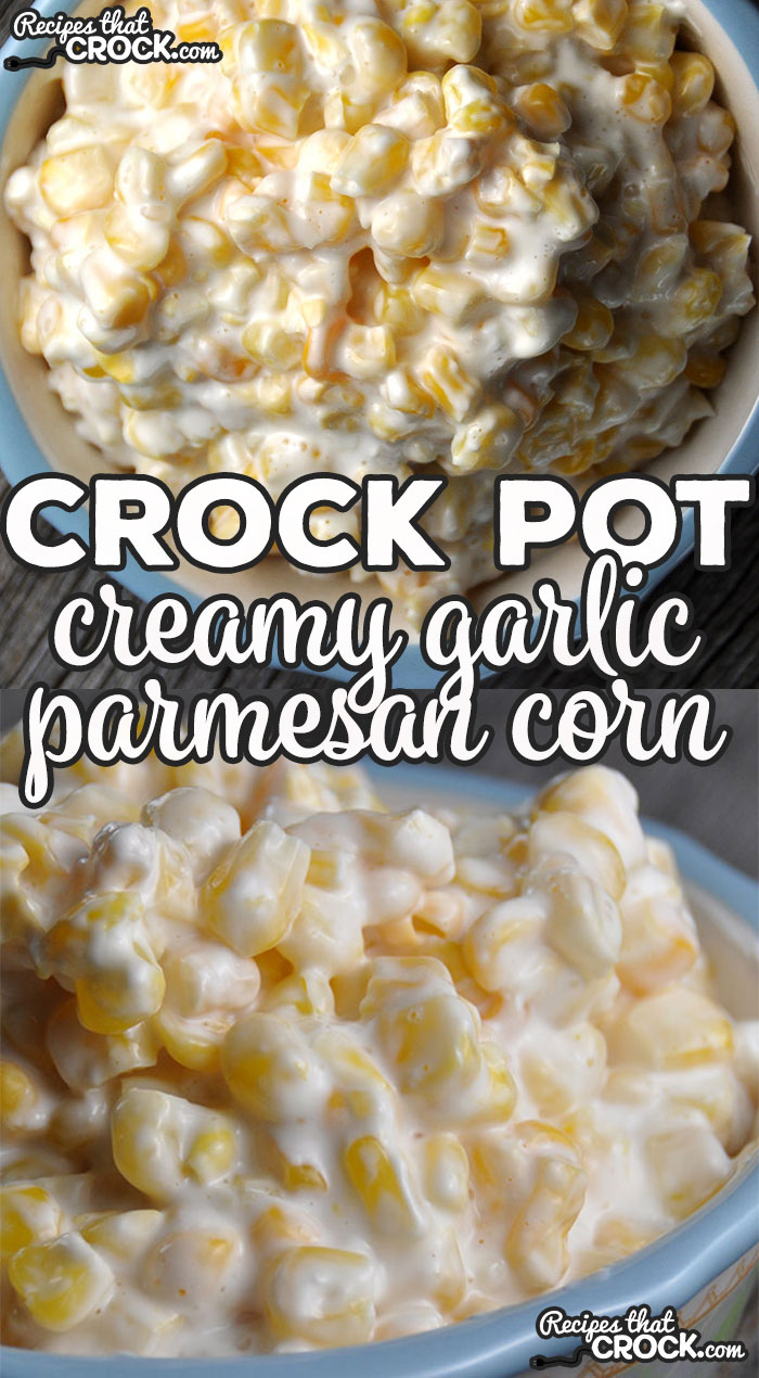 The flavor of this super easy Creamy Crock Pot Garlic Parmesan Corn is so good no one will believe you when you reveal to them the secret ingredient!