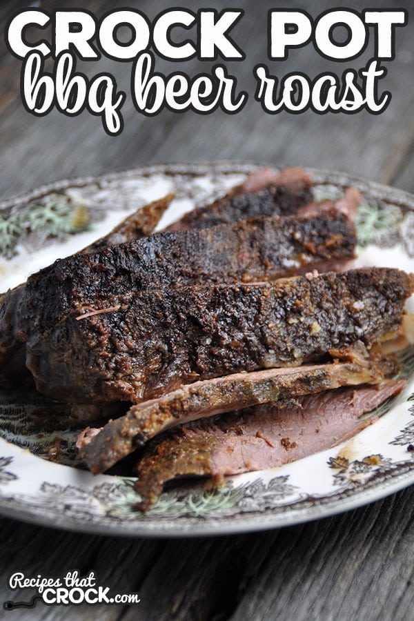 If you are looking for a quick, easy and tender roast recipe, then I have you covered! This Crock Pot BBQ Beer Roast is all three!