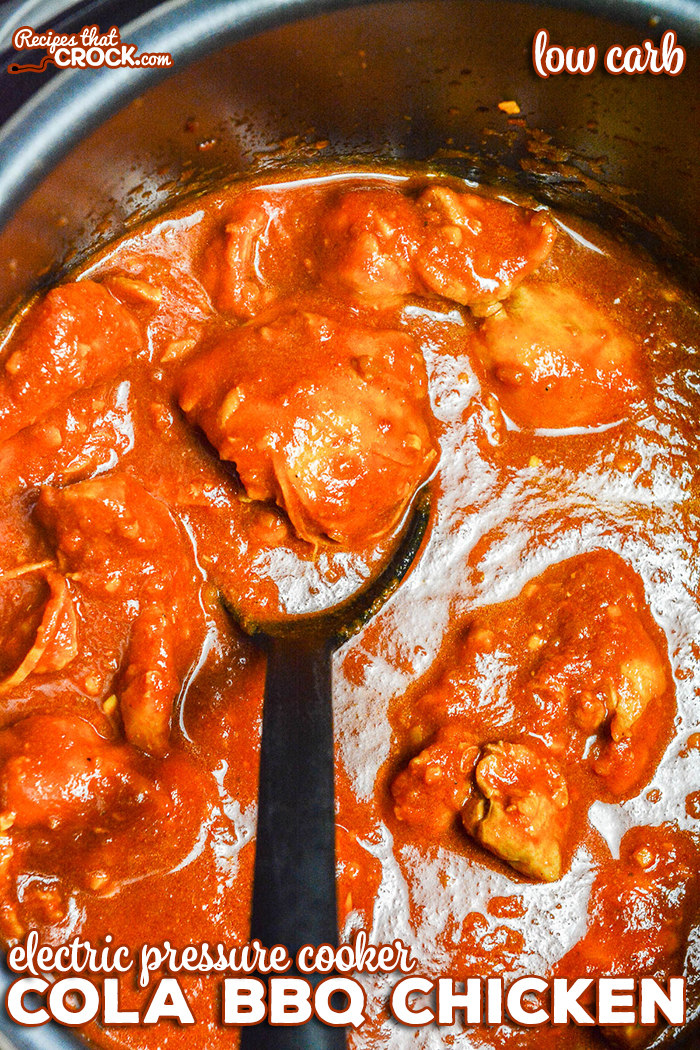 Are you looking for a great electric pressure cooker recipe for your Instant Pot, Crock-Pot Express, etc.? Our Electric Pressure Cooker Cola BBQ Chicken is not only a family favorite, it is also low carb!