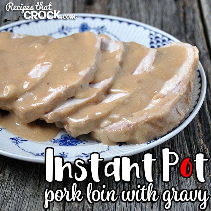 If you love a delicious pork loin with an amazing gravy, then you don't want to miss this Instant Pot Pork Loin with Gravy recipe. Yummy!